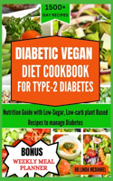Diabetic Vegan Diet Cookbook for Type-2 Diabetis