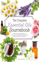 Complete Essential Oils Sourcebook