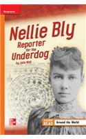 Reading Wonders Leveled Reader Nellie Bly: Reporter for the Underdog Approaching Unit 3 Week 4 Grade 4: (Elementary Core Reading)