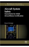 Aircraft System Safety: Assessments for Initial Airworthiness Certification