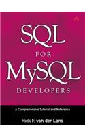 SQL for MySQL Developers: A Comprehensive Tutorial and Reference