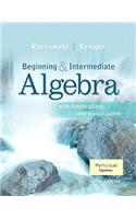 Beginning and Intermediate Algebra with Applications & Visualization Mylab Math Update with Etext -- Access Card Package