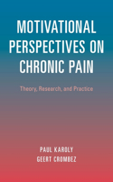 Motivational Perspectives on Chronic Pain