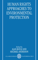 Human Rights Approaches to Environmenttal Protection