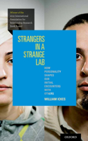 Strangers in a Strange Lab: How Personality Shapes Our Initial Encounters with Others(English)