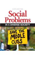 Social Problems in a Diverse Society Plus New Mylab Sociology with Etext -- Access Card Package