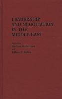 Leadership and Negotiation in the Middle East
