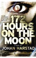 172 Hours on the Moon