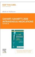 Gahart's 2020 Intravenous Medications - Elsevier eBook on Vitalsource (Retail Access Card): A Handbook for Nurses and Health Professionals