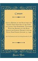 Annual Report of the Selectmen and Other Town Officers of the Town of Canaan, New Hampshire, Together With the Reports of the Road Agents and School District for the Fiscal Year Ending January 31, 1940: Also Vital Statistics for the Year Ending Dec