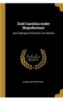 Zuid-Carolina Onder Negerbestuur