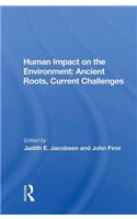 Human Impact on the Environment: Ancient Roots, Current Challenges