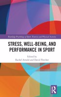 Stress, Well-Being, and Performance in Sport