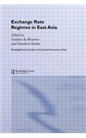 Exchange Rate Regimes in East Asia