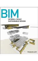 BIM in Small-Scale Sustainable Design