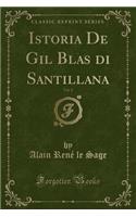 Istoria de Gil Blas Di Santillana, Vol. 2 (Classic Reprint)