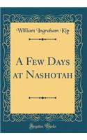 A Few Days at Nashotah (Classic Reprint)