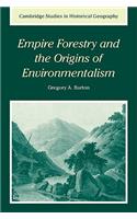 Empire Forestry and the Origins of Environmentalism