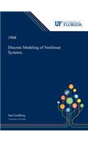Discrete Modeling of Nonlinear Systems.