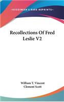 Recollections Of Fred Leslie V2