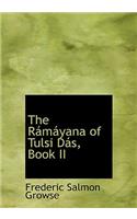 The Raimaiyana of Tulsi Dais, Book II