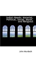 India's Needs