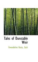 Tales of Dunstable Weir