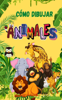 Cómo Dibujar Animales