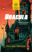 Dracula: Your Classics. Your Choices.