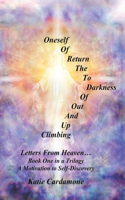 Climbing up and out of Darkness to the Return of Oneself: Letters from Heaven Ý(English)