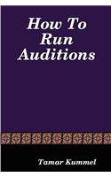 How To Run Auditions