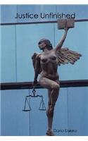 Justice Unfinished