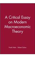 Critical Essay on Modern Macroeconomic Theory