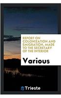 REPORT ON COLONIZATION AND EMIGRATION, M