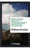 Language Lessons: An Introductory Grammar and Composition for Intermediate ...