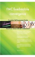 FMC fixed-mobile convergence Complete Self-Assessment Guide