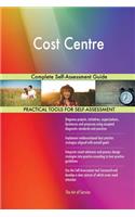 Cost Centre Complete Self-Assessment Guide