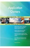 Application Owners A Complete Guide - 2019 Edition
