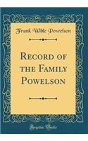 Record of the Family Powelson (Classic Reprint)