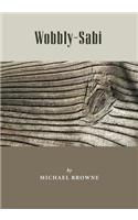 Wobbly-Sabi