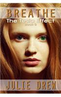 Breathe: The Tesla Effect, Book 3