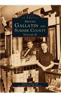 Around Gallatin and Sumner County, Volume 2