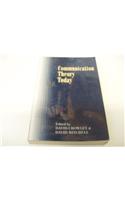 Communication Theory Today