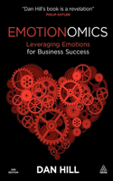 Emotionomics: Leveraging Emotions for Business Success(English)