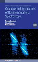Concepts and Applications of Nonlinear Terahertz Spectroscopy, Second Edition