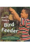 Rigby Literacy: Student Reader Grade 1 (Level 7) Make a Bird Feeder