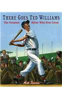 There Goes Ted Williams: The Greatest Hi