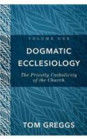 Dogmatic Ecclesiology