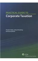 Practical Guide to Corporate Taxation