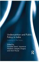 Undernutrition and Public Policy in India